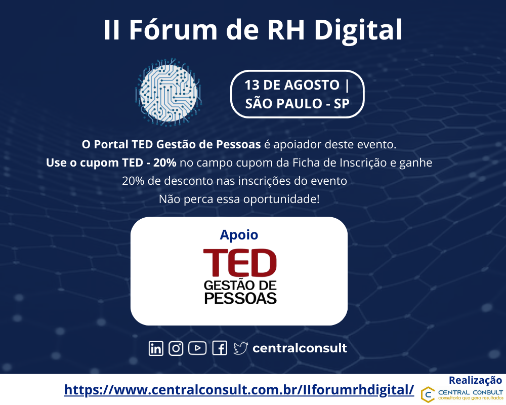 Leitor do Portal TED Gestão de Pessoas tem 20% no II Fórum RH Digital da Central Consult